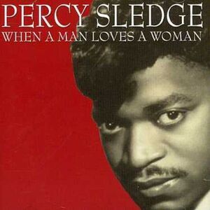 Percy Sledge - When a Man Loves a Woman  CD